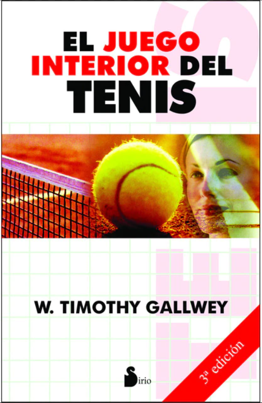 Libro "El Juego Interior del Tenis" de W. Timothy Gallwey